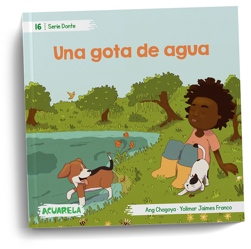 Cover of “Una gota de agua”, book 16: Gus the dog beside the lake, surrounded by green trees.